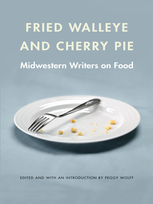 Title details for Fried Walleye and Cherry Pie by Peggy Wolff - Available